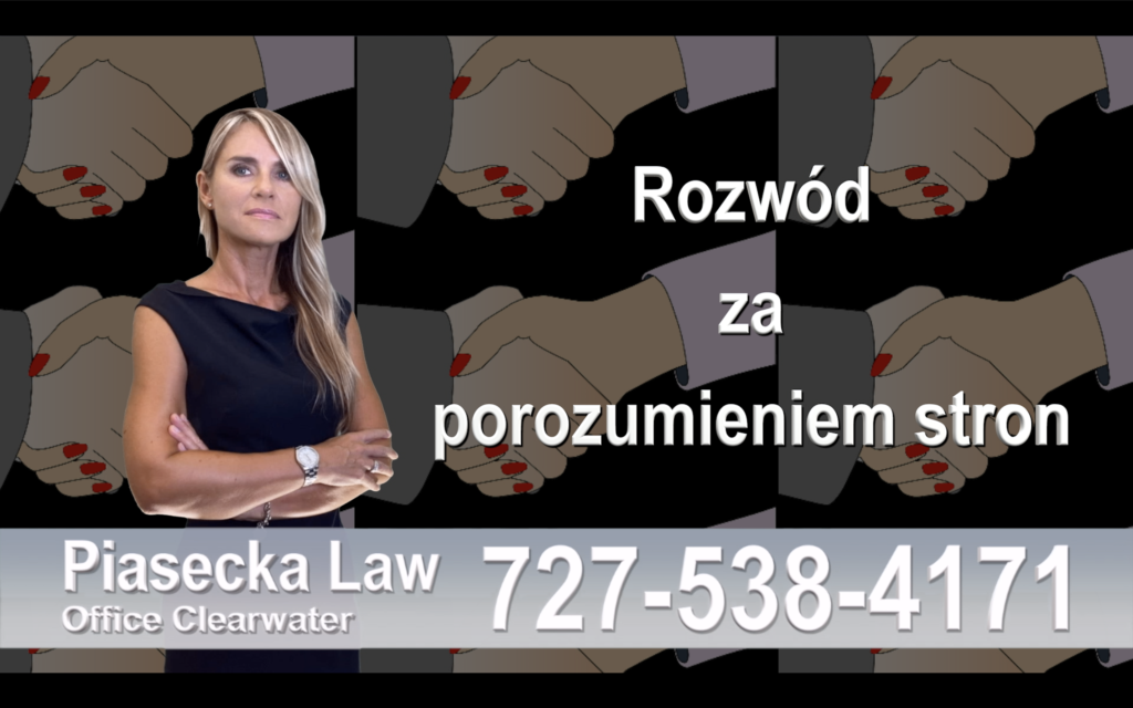 Polski prawnik clearwater rozwód za porozumieniem stron, uncontested divorce